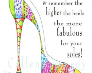 Illustrated high heel shoe quote 5x 7 art print with soleful message ...