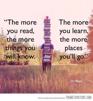 The more you read (dr. seuss,quotes,reading)