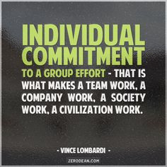 to a group effort - that is what makes a team work, a company work ...