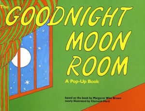 Goodnight Moon Room: A Pop-Up Book