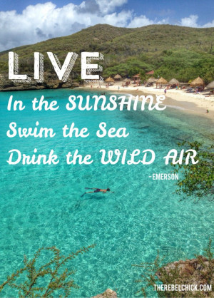Live in the Sunshine – Quotes About the Sea