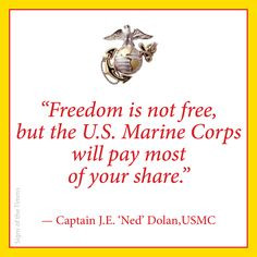 Freedom is not free, but the U.S. Marine Corps will pay most of your ...