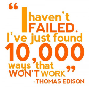 success quotes by famous people i have not failed i ve just found ...