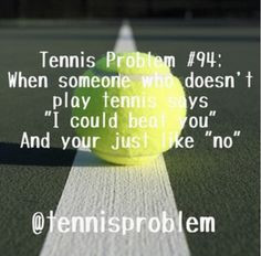 Tennis Problems