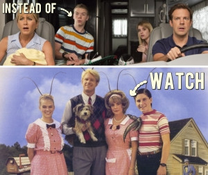 Instead of We’re the Millers, watch : Meet the Applegates