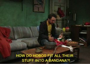 question asked throughout the ages, posited by Charlie Kelly: “How ...