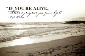 ... for your life.” ~Rick Warren #quote #purpose #life #SimpleReminders