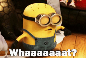 Minion Saying “Whaaat?” (Despicable Me)