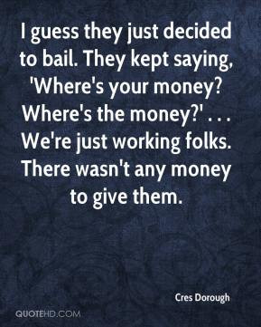 Bail Quotes