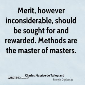Merit, however inconsiderable, should be sought for and rewarded ...