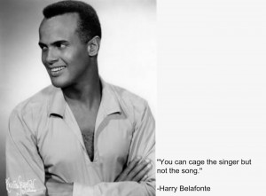 Harry Belafonte Quote