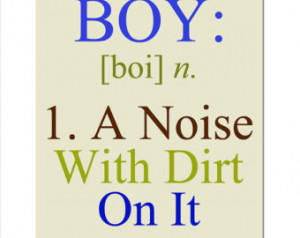 Boy - A Noise With Dirt On It - 8x1 0 Quote Print - Modern Nursery ...