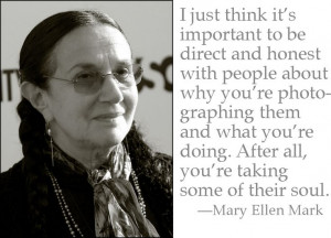 Mary Ellen Mark headshot quote