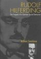 rudolf hilferding tragedy german social democrat william smaldone