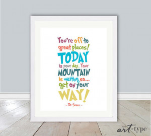 Dr. Seuss Quote Print, You're off to great places! INSTANT DOWNLOAD ...