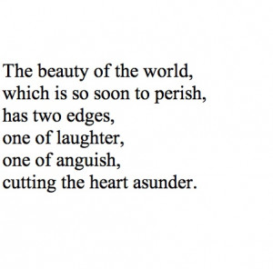 ... laughter, one of anguish, cutting the heart asunder - Virginia Woolf