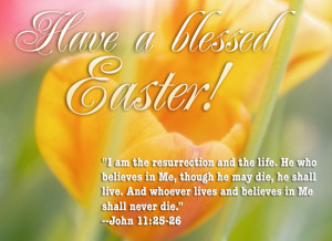 Have a blessed Easter