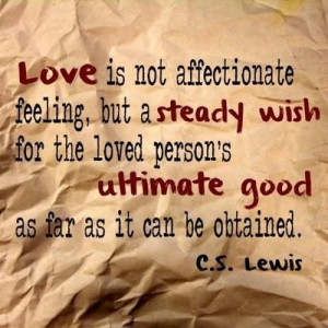 Love should be a combination of both. C.S. Lewis quotes