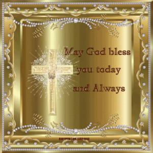 Picture: May God bless You Today & Always!