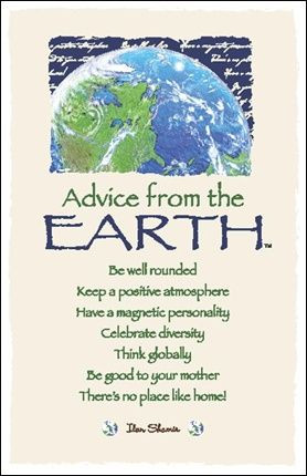Advice From the Earth ~:By Ilan Shamir ☆