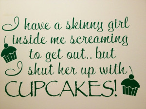 Cupcake quote lol