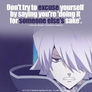 Xerxes Break - Pandora Hearts. Don't try to excuse ypurself by saying ...