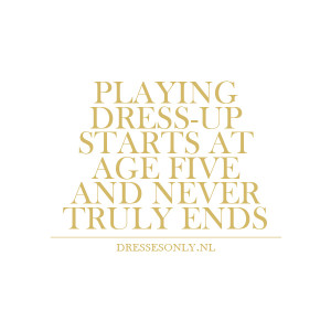 Playing dress-up fashion quotes