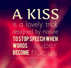 Ingrid Bergman Kiss Quote