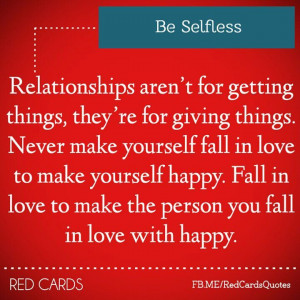 Great reminder..Be Selfless