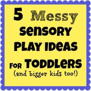 Come Together Kids: 5 Messy, Sensory Play Ideas for Toddlers