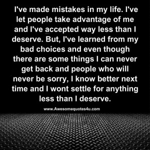 ve made mistakes in my life i ve let