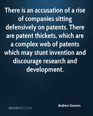 of companies sitting defensively on patents. There are patent thickets ...