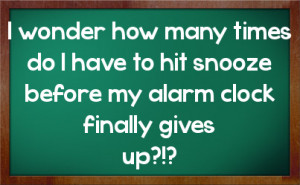 Related Pictures hit the snooze button morning funny tumblr quotes