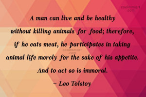 Quote: A man can live and be healthy...