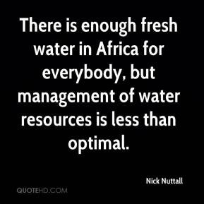 fresh water in Africa for everybody, but management of water resources ...
