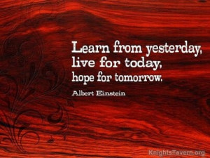 ... , live for today, hope for tomorrow. Albert Einstein Quote Wallpaper