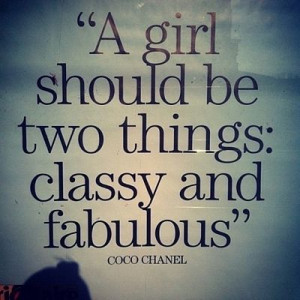 Classy And Fabulous - Quote To Live By