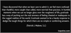 have discovered that when we least care to admit it, we feel more ...