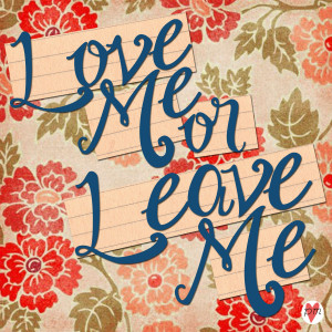 love me or leave me