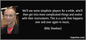 More Billy Sheehan Quotes