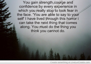 Strength Quotes Courage By images.liveluvcreate.com
