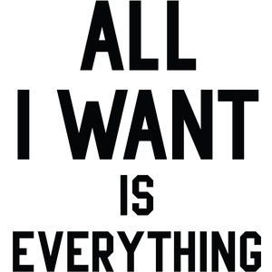 All I want is Everything - Victoria's Secret