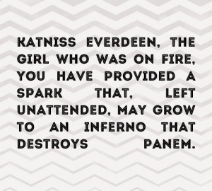 Hunger Games Quote / Katniss