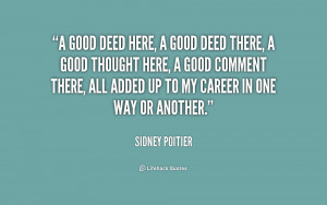 quote-Sidney-Poitier-a-good-deed-here-a-good-deed-170488.png