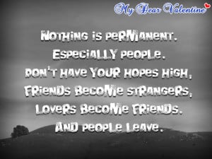 life quotes - Nothing is permanent. Especially people.