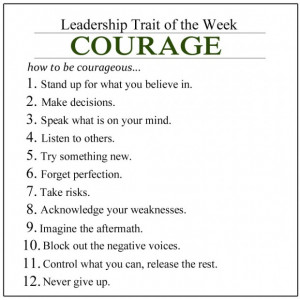 leadership skills 2 leadership trait of the week courage by lauren ...