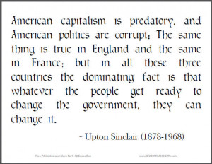 American capitalism is predatory, and American politics are corrupt ...