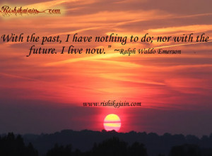 Ralph Waldo Emerson,Present Quotes – Inspirational Quotes, Pictures ...