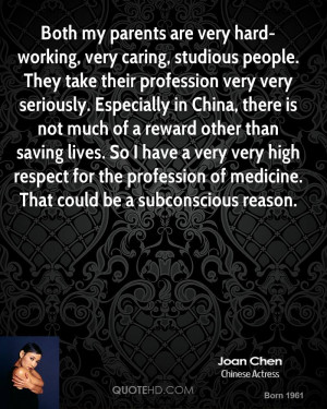 Both my parents are very hard-working, very caring, studious people ...