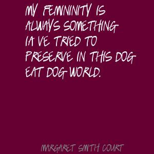 Margaret Smith Court's quote #1